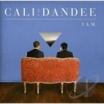 3 A.M. by Cali &amp; El Dandee