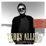 Best of the Sugar Hill Years by Terry Allen