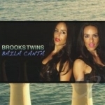 Baila Canta by Brooks Twins