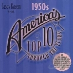 The 50&#039;s by Casey Kasem: America&#039;s Top 10 Through Years