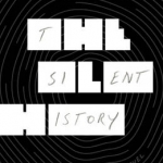 The Silent History