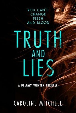 Truth and Lies (DI Amy Winter, #1)