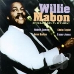 Chicago Blues Session! by Willie Mabon
