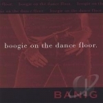 Boogie On The Dance Floor by Banig