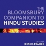 The Bloomsbury Companion to Hindu Studies