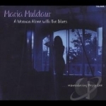 Woman Alone with the Blues by Maria Muldaur