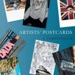 Artists&#039; Postcards: A Compendium