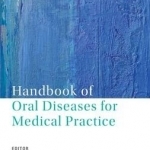 Handbook of Oral Diseases for Medical Practice