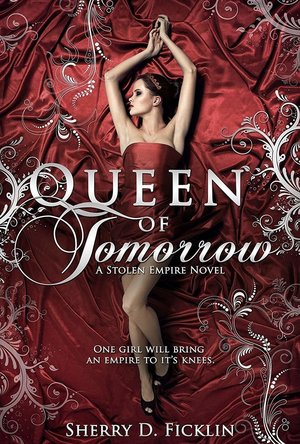 Queen of Tomorrow (Stolen Empire, #2)