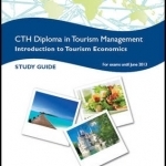 CTH Introduction to Tourism Economics: Study Text