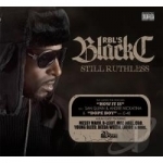 Still Ruthless by Black C