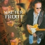 Livin&#039; Every Day by Free Radicals / Walter Trout