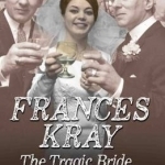 Frances: The Tragic Bride