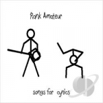 Songs for Cynics by rank amateur