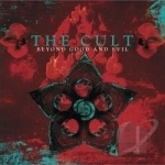 Beyond Good and Evil by The Cult