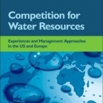 Competition for Water Resources: Experiences and Management Approaches in the US and Europe