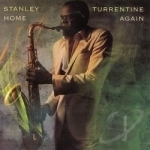 Home Again by Stanley Turrentine