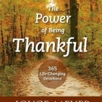 The Power of Being Thankful: 365 Life Changing Devotions