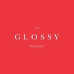 The Glossy Podcast