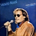 Siamo Solo Noi by Vasco Rossi