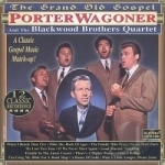 Grand Old Gospel by Porter Wagoner