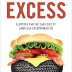 The United States of Excess: Gluttony and the Dark Side of American Exceptionalism