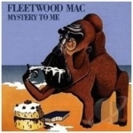 Mystery to Me by Fleetwood Mac
