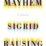 Mayhem: A Memoir