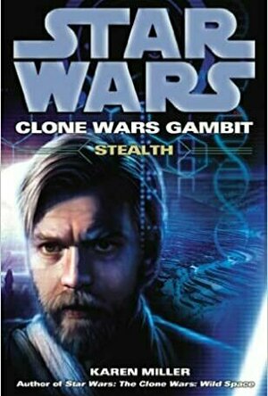 Stealth (Star Wars: Clone Wars Gambit, #1)