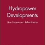 Hydropower Developments: New Projects and Rehabilitation