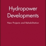 Hydropower Developments: New Projects and Rehabilitation