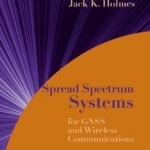 Spread Spectrum Systems for GNSS and Wireless Communications