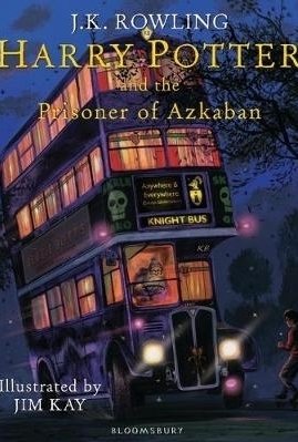 Harry Potter and the Prisoner of Azkaban - Illustrated Edition