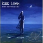 Beside The Waves Of Time by Iona Leigh