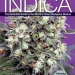 Cannabis Indica: Volume 3: Essential Guide to the World&#039;s Finest Marijuana Strains