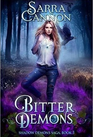 Bitter Demons (The Shadow Demons Saga #3)