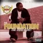 Foundation: Love Honor Respect by Flyy