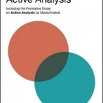A Director&#039;s Guide to Stanislavsky&#039;s Active Analysis: Including the Formative Essay on Active Analysis by Maria Knebel