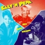 Hot, Cool &amp; Vicious by Salt-N-Pepa