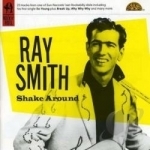 Shake Around by Ray Smith