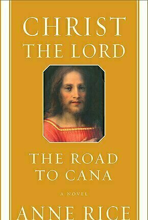 Christ the Lord: The Road to Cana (Christ the Lord, #2)