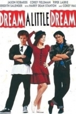 Dream a Little Dream (1989)