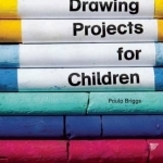 Drawing Projects for Children