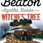 Agatha Raisin and the Witches' Tree