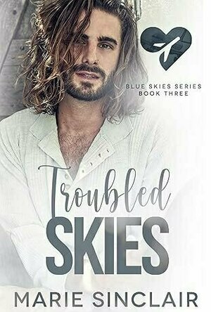 Troubled Skies (Blue Skies #3)