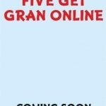 Five Get Gran Online