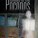 Ghosts of the Poconos
