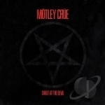 Shout at the Devil by Motley Crue