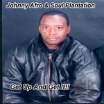 Get Up &amp; Get It by Johnny Afro