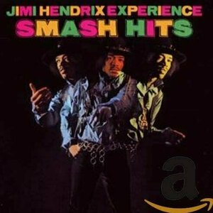Smash Hits by The Jimi Hendrix Experience